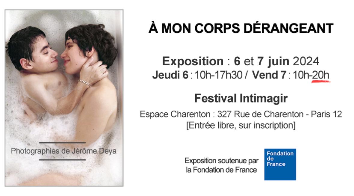 A mon corps dérangeant, exposition 6 et 7 juin 2024 Jeudi 6 juin : 10h/17H30, Vendredi 7 juin 10h - 20h. Festival Intimagir, Entrée libre sur inscription 