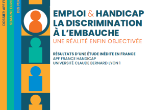 Emploi & Handicap : la discrimination à l'embauche, une réalité enfin objectivée.  RÉSULTATS D’UNE ÉTUDE INÉDITE EN FRANCE APF FRANCE HANDICAP UNIVERSITÉ CLAUDE BERNARD LYON 1